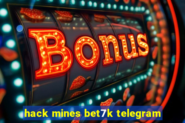 hack mines bet7k telegram